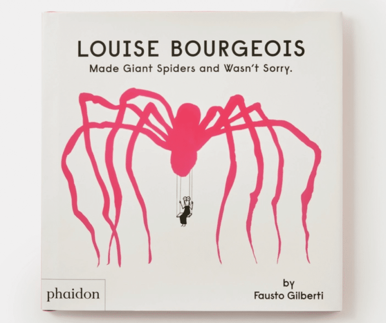 Book Review: Louise Bourgeois Made Giant Spiders and Wasn’t Sorry